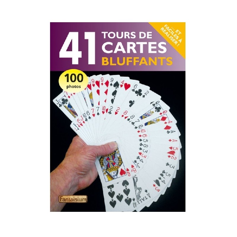 41 Tours de Cartes Bluffants